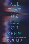 Cover of All That We See or Seem