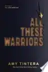 Cover of All These Warriors
