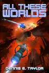 Cover of All These Worlds