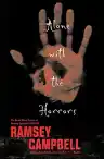 Cover of Alone with the Horrors: The Great Short Fiction of Ramsey Campbell 1961-1991