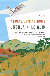 Cover of Always Coming Home: A Novel