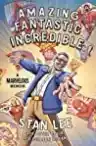 Cover of Amazing Fantastic Incredible: A Marvelous Memoir