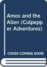 Cover of Amos and the Alien