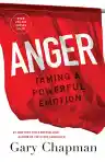 Cover of Anger: Taming a Powerful Emotion