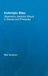 Cover of Anthropic Bias: Observation Selection Effects in Science and Philosophy