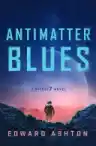 Cover of Antimatter Blues