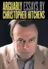 Cover of Arguably: Essays by Christopher Hitchens