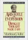 Cover of Aristotle for Everybody: Difficult Thought Made Easy