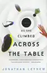 Cover of As She Climbed Across the Table