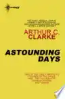 Cover of Astounding Days: A Science Fictional Autobiography