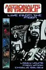Cover of Astronauts in Trouble: Live from the Moon