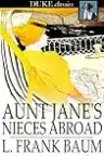 Cover of Aunt Jane's Nieces Abroad