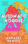 Cover of Automatic Noodle