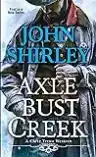 Cover of Axle Bust Creek: A Cleve Trewe Western Book 1