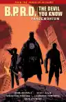 Cover of B.P.R.D.: The Devil You Know — Pandemonium