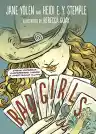 Cover of Bad Girls: Sirens, Jezebels, Murderesses, and Other Female Villains