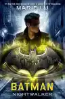 Cover of Batman: Nightwalker
