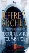 Cover of Be Careful What You Wish For