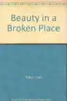 Cover of Beauty in a Broken Place