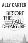 Cover of Before the Fall: Departure