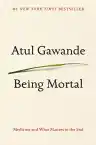 Cover of Being Mortal: Medicine and What Matters in the End