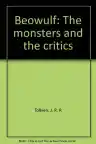 Cover of Beowulf: The Monsters and the Critics