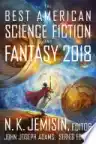 Cover of The Best American Science Fiction and Fantasy 2018