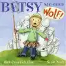 Cover of Betsy Who Cried Wolf