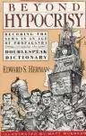 Cover of Beyond Hypocrisy: Decoding the News in an Age of Propaganda, Including A Doublespeak Dictionary for the 1990s