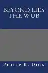 Cover of Beyond Lies the Wub