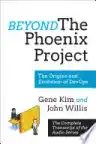 Cover of Beyond The Phoenix Project: The Origins and Evolution of DevOps