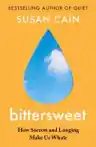 Cover of Bittersweet: How Sorrow and Longing Make Us Whole