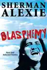 Cover of Blasphemy: New and Selected Stories