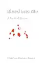 Cover of Bleed into Me: A Book of Stories