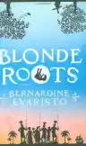Cover of Blonde Roots