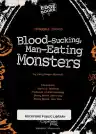 Cover of Blood-Sucking, Man-Eating Monsters