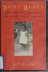 Cover of Bone Black: Memories of Girlhood