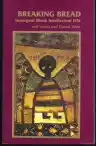 Cover of Breaking Bread: Insurgent Black Intellectual Life
