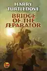 Cover of Bridge of the Separator