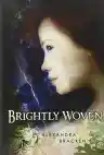 Cover of Brightly Woven
