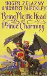 Cover of Bring Me the Head of Prince Charming