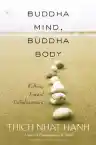 Cover of Buddha Mind, Buddha Body: Walking Toward Enlightenment