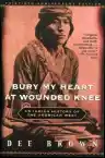 Cover of Bury My Heart at Wounded Knee: An Indian History of the American West