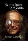 Cover of By the Light of My Skull
