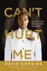 Cover of Can't Hurt Me: Master Your Mind and Defy the Odds