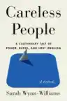 Cover of Careless People: A Cautionary Tale of Power, Greed, and Lost Idealism