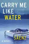 Cover of Carry Me Like Water