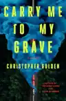 Cover of Carry Me to My Grave