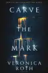 Cover of Carve the Mark