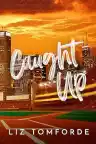 Cover of Caught Up